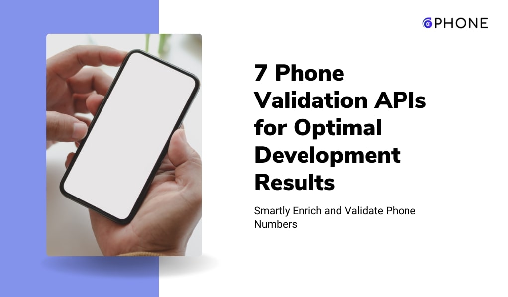 7 Phone Validation APIs for Optimal Development Results
