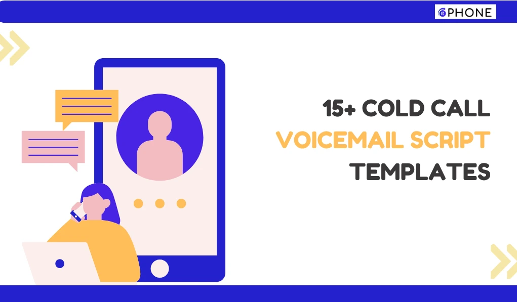 15+ Cold Call Voicemail Script Templates For Sales [With Examples]